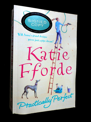 SIGNIERT; praktisch perfekt von Katie Fforde (2006-1st) Damen-Humor-Roman - PB