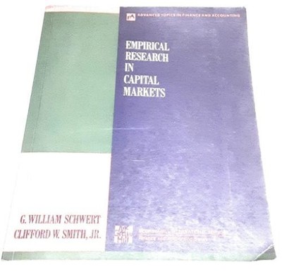 Empirical Research in Capital Markets - Schwert, William