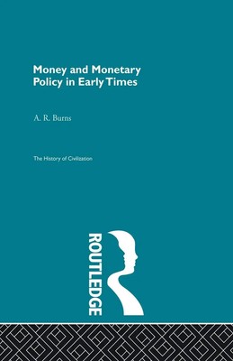A. R. Burns | Money and Monetary Policy in Early Times | Taschenbuch | Englisch
