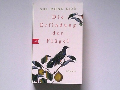 SUE MONK KIDD: DIE ERFINDUNG DER FLÜGEL