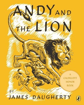 Andy And the Lion: A Tale of Kindne..., Daugherty, Jame