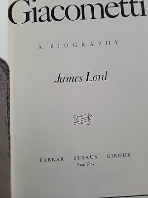 Giacometti A Biography By James Lord Farrar Strauss Giroux Hcdj