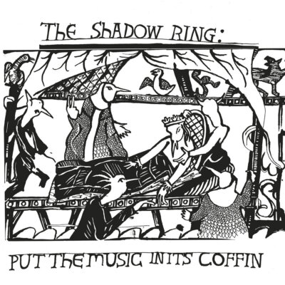 The Shadow Ring Put the Music in It's Coffin (Schallplatte) 12'' Album