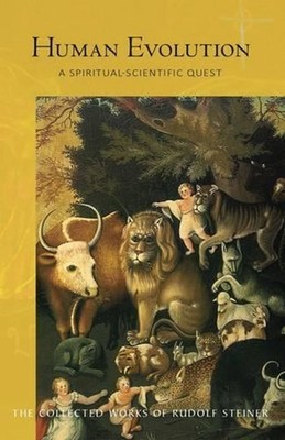 Human Evolution: A Spiritual-Scientific Quest by Rudolf Steiner (English) Paperb