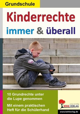 Kinderrechte immer & überall! | Autorenteam Kohl-Verlag | Deutsch | Taschenbuch