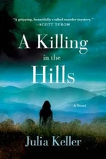 A Killing in the Hills: A Novel (Bell Elkins Novels) - Paperback - GOOD
