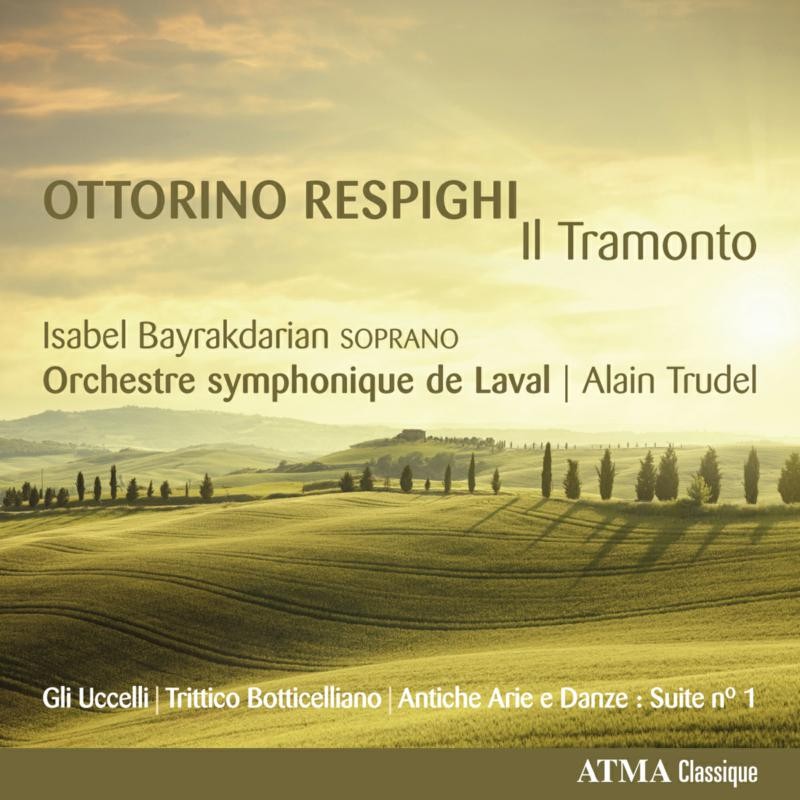 ACD22732 Orchestre Symphonique de Laval Respighi: Il Tramonto CD ACD22732 NEW