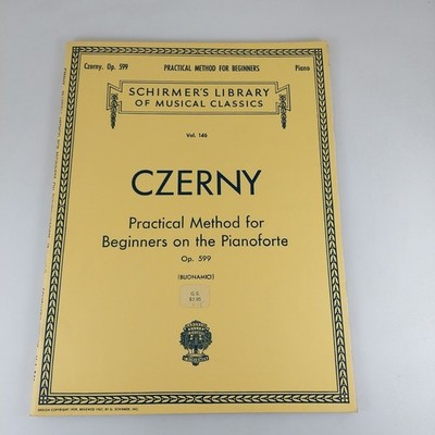 Czerny Practical Method for Beginners, Op. 599 Schirmer Library of Classics 1967