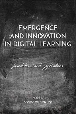 Emergence and Innovation in Digital Learning : Foundations and Applications ...