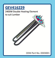 LAMBER DOUBLE HEATING ELEMENT 2400W GEV416229 0303001