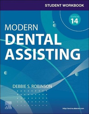 Student Workbook for Modern Dental Assisting with Flashcards 14th Edition by Deb
