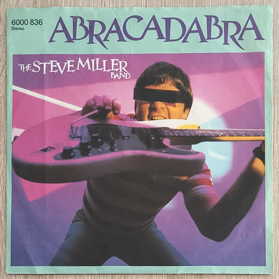 7''  STEVE MILLER BAND -  ABRACADABRA    **  D 1982  * * * * *   EX / VG++