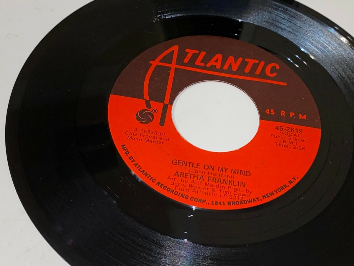 ARETHA FRANKLIN Gentle On My Mind / I Can't See ATLANTIC 2619 45