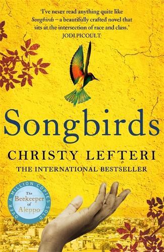 Christy Lefteri Songbirds (Copertina rigida)