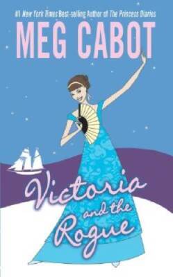 Victoria and the Rogue - Paperback By Cabot, Meg - GOOD