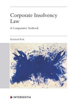Corporate Insolvency Law: A Comparative Textbook by Reinhard Bork (English) Pape