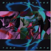 Bill Converse - Take Parts - Lp - Vinyl Record - G3Z