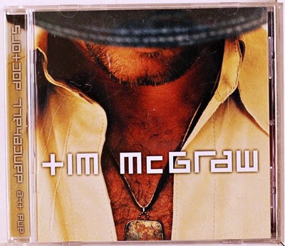 Tim McGraw - Tim Mcgraw and the Dancehall Doctors (CD 2002)