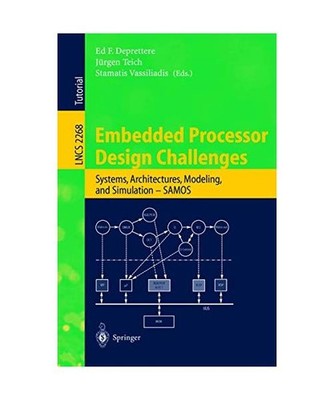 Embedded Processor Design Challenges: Systems, Architectures, Modeling, and Simu
