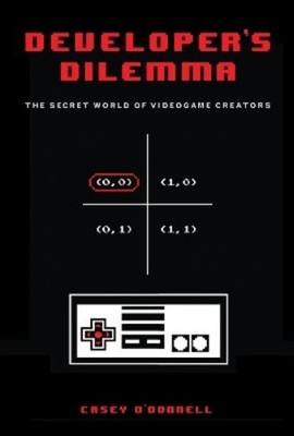 Casey O'Donnell Developer's Dilemma (Gebundene Ausgabe) Inside Technology