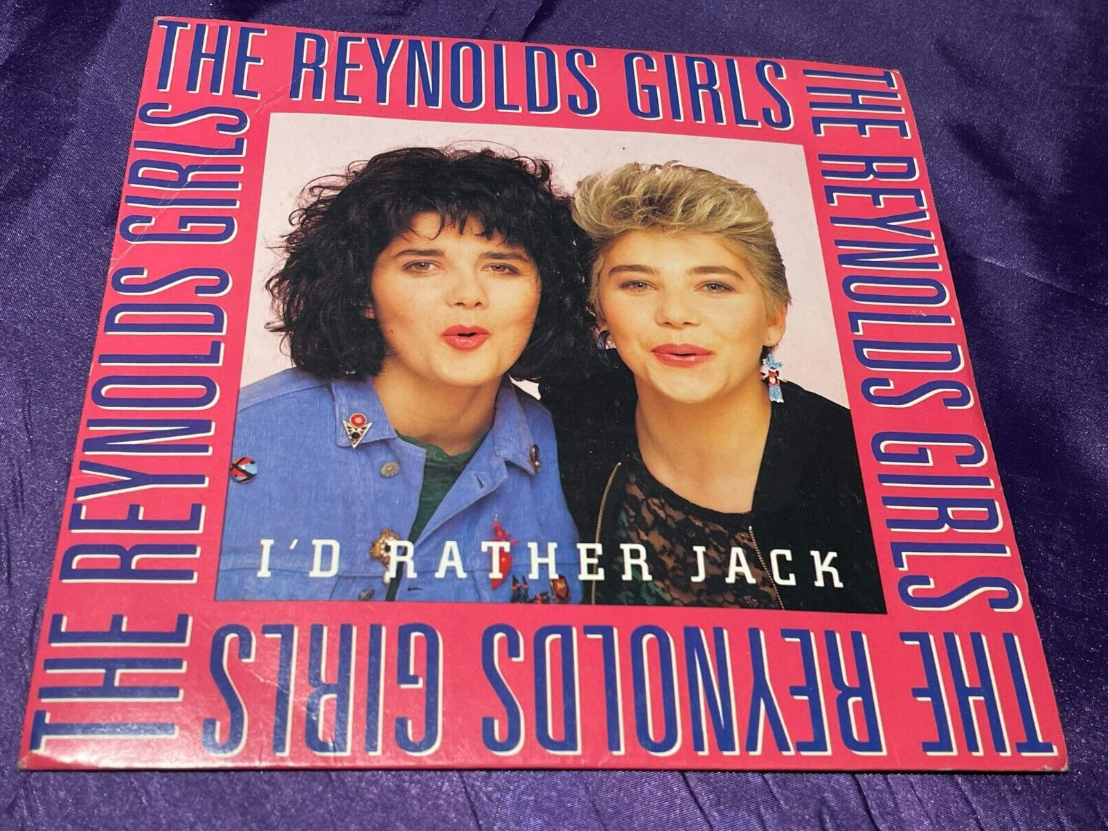 The Reynolds Girls - I'd Rather Jack - Vinyl Record 7"" Single - 1989 PWL Records