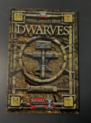 Dwarves - Heroes Of High Favor - Badaxe Games Dungeons & Dragons D20 Supplement