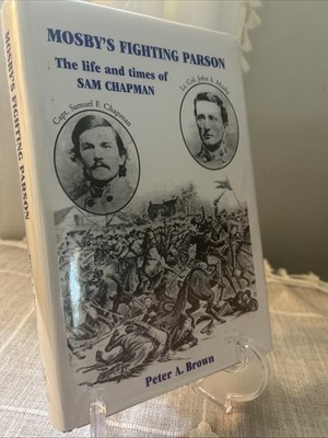 Mosby s Fighting Parson: The Life And Times Of Sam Chapman