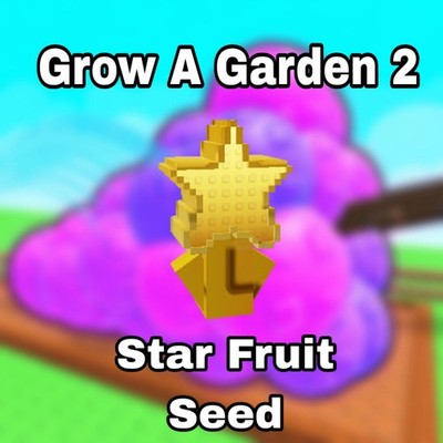   Star Fruit    -  Grow A Garden  2 | GAG2 | FAST | CHEAP
