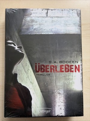 Überleben: Thriller S. A. Bodeen. Dt. von Christian Dreller Bodeen, S.A., Kristi