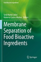 Membrane Separation Of Food Bioactive Ingredients Seid Mahdi Jafari (U. A.) Buch