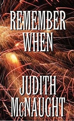 Remember When Hardcover Judith McNaught