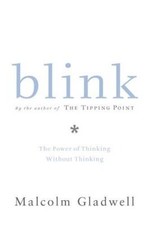 Blink: The Power of Thinking Without Thinking - Hardcover - ACCEPTABLE