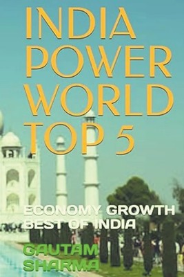 INDIA POWER WORLD TOP 5 Gautam Sharma Taschenbuch Englisch 2023 gautam sharma