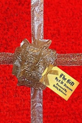 The Gift by Robby Robinson Paperback Book