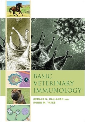 Basic Veterinary Immunology,Gerald Callahan