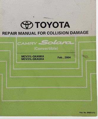 2004-2008 Toyota Solara Repair Manual Collision Damage OEM BRM131U