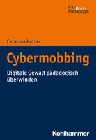 Cybermobbing PräVention Und Intervention In Der Schule Catarina Katzer Buch 2023