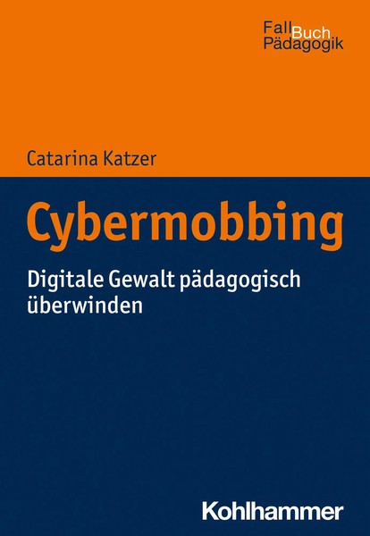 Cybermobbing PräVention Und Intervention In Der Schule Catarina Katzer Buch 2023-image