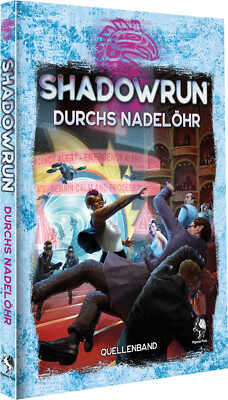 Shadowrun: Durchs Nadelöhr (Hardover)  deutsche Version