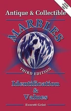 Antique and Collectible Marbles by Grist, Everett