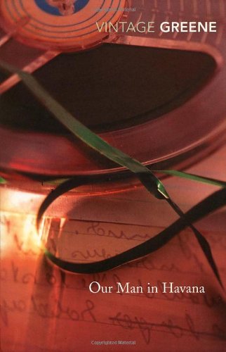 Our Man in Havana (Vintage Classics) By Graham Greene