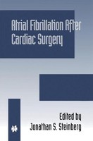 Atrial Fibrillation After Cardiac Surgery Jonathan S. Steinberg