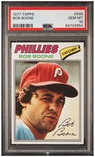1977 TOPPS #545 BOB BOONE PHILLIES PSA 10 GEM MINT POP 18
