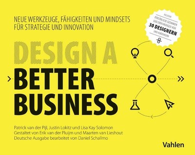 Design a better business | Patrick van der Pijl (u. a.) | Taschenbuch | 269 S.