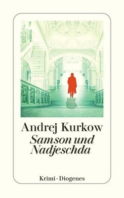 Samson und Nadjeschda | Andrej Kurkow | deutsch | Samson i Nadeda