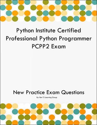 Python Institute Certified Professional Python Programmer PCPP2 Exam Questions