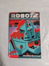 Robotz : An Encyclopedia of Robots in Fact and Fiction by Stephen Munzer (2002)