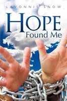 Lavonnie Snow | Hope Found Me | Taschenbuch | Englisch (2011) | AuthorHouse