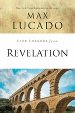 Life Lessons from Revelation Paperback Max Lucado
