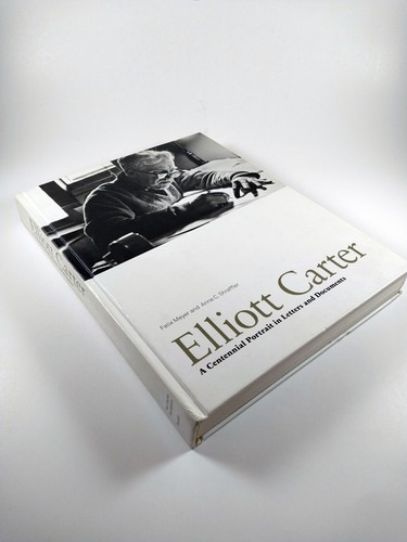 Elliott Carter : A Centennial Portrait in Letters and Documents (2008, HC) - Picture 3 of 5
